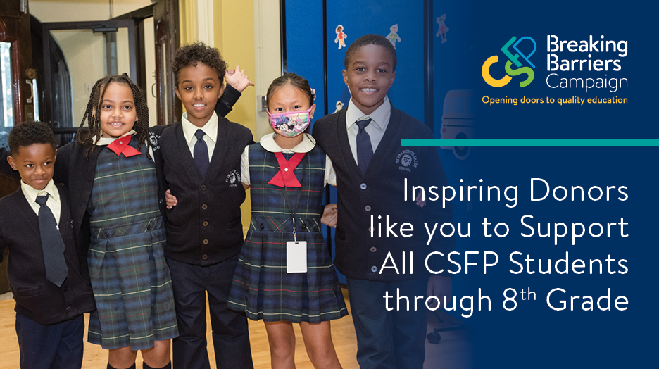 Support the Breaking Barriers Matching Challenge today. - Children's  Scholarship Fund Philadelphia